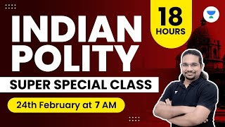 Complete Indian Polity in 18 Hours | Super Specialist Class | UPSC CSE 2023 & 2024 | Madhukar Kotawe