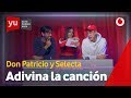 Adivina la canción | Don Patricio VS Selecta #yuDonPatricioYSelecta