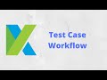 Test Case Workflow