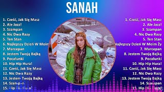 sanah 2024 MIX Best Songs - Cześć, Jak Się Masz, Ale Jazz!, Szampan, Nic Dwa Razy