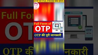 OTP का Ful from क्या होता है #shorts #facts  #viral #support #me