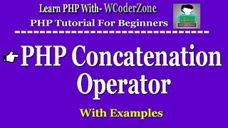 PHP tutorial - php concatenation operator with example