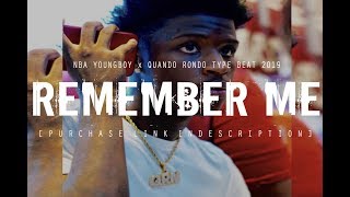 [FREE] NBA YOUNGBOY x QUANDO RONDO TYPE BEAT 2019 "Remember Me" (Prod. @two4flex)