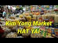 Shopping di Kim Yong Market HAT YAI