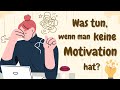 Learn German | German Podcast | Ep 48: Was tun, wenn man keine Motivation hat?