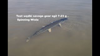 test wędki savage gear 2.51 7-23 g na Wiśle