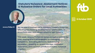 Statutory Nuisance: Abatement Notices and Noise Orders. A webinar for Local Authorities.