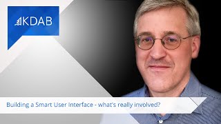 Building a Smart User Interface - what's really involved?