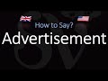 How to Pronounce Advertisement? (2 WAYS!) British Vs American English Pronunciation