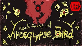 Black Forest - Ost.【Apocalypse Bird】Suite (?)