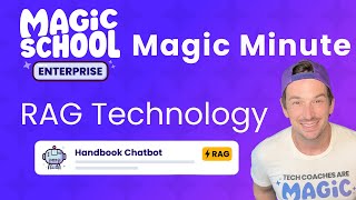 MagicSchool AI Enterprise Magic Minute: RAG Technology