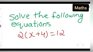 solve the following equation 2(x+4)=12