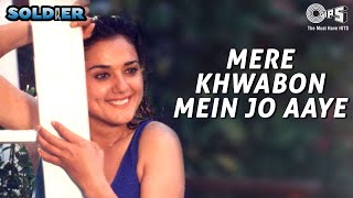Mere Khwabon Mein Jo Aaye | Soldier | Preity Zinta | Bobby Deol | Alka Yagnik | Hindi Romantic Song