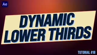 DYNAMIC Lower Thirds in After Effects Tutorial