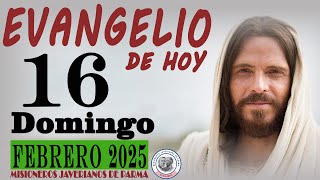 EVANGELIO DE HOY: DOMINGO, 16 de FEBRERO de 2025: ORACIÓN, LECTURA, REFLEXIÓN Y BENDICIÓN