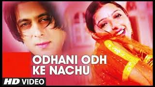 Odhani Odh Ke Nachu Song | Salman Khan | Bhoomika Chawla | Udit Narayan | Alka Yagnik | Tere Naam