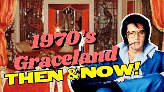 Graceland, Then & Now: 1970’s | SECRET GRACELAND #44