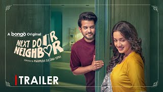 Next Door Neighbor - Trailer | Partho Sheikh | Aisha Khan | Bongo Original Drama | Bangla Natok 2025