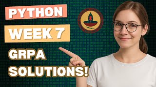 PYTHON WEEK 7 - ALL GRPA SOLUTIONS!