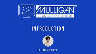 Jillian McDowell | Introduction | Mulligan Clinical \u0026 Scientific Lectures