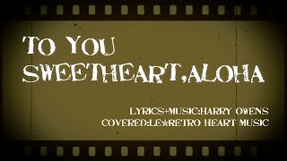 【Hawaiian@Ukulele】To you sweetheart aloha(with lyrics) : Le*Retro Heart Music