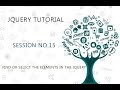 JQUERY TUTORIAL FOR BEGINNERS   15   FIND OR SELECT THE ELEMENTS IN THE JQUERY