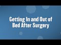 Getting in and out of bed after total hip replacement surgery (Posterior Hip version)