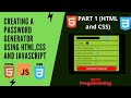 Creating Password generator using HTML CSS and JAVASCRIPT (Part 1)