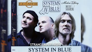Systems In Blue - Strangers By Night (C.C. Catch)