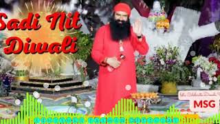 Sadi Nit Diwali | Full Song | Saint Dr. MSG | Latest Punjabi Song