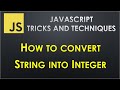 How to convert string into number in JavaScript