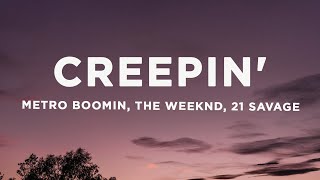 Metro Boomin, The Weeknd, 21 Savage - Creepin' (sped up/TikTok Remix) Lyrics