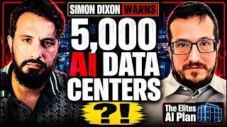 🔴 THIS IS TERRIFYING...Why The Elite Are Rushing To Build 5000 AI Data Centers ASAP | Simon Dixon