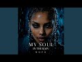 My Soul in the Rain