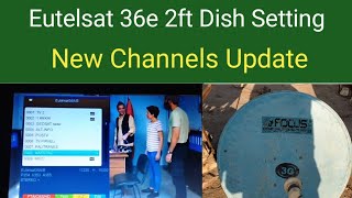 Eutelsat 36e 2ft Dish Setting \u0026 Channel List