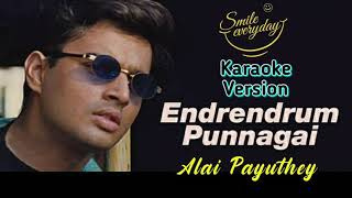 Alaipayuthey Endrendrum Punnagai | Karaoke Tamil Songs with Lyrics | AR Rahman Karaoke Tamil songs