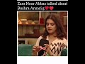 Zara Noor Abbas talked about Bushra Ansari g #shorts