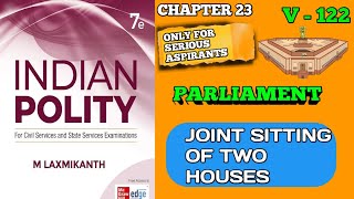 📘 V-122 Indian Polity by Laxmikanth 7th Edition| Joint Sitting of Two Houses 📘