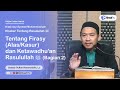 Tentang Firasy (Alas/Kasur) dan Ketawadhu'an Rasulullah ﷺ (Bagian 2) - Ustadz Sultan Hasanuddin, Lc