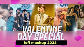 valentine lofi mashup||romantic Mashup||mashup||MASHUP||lofi songs ||valentine songs||valentine day