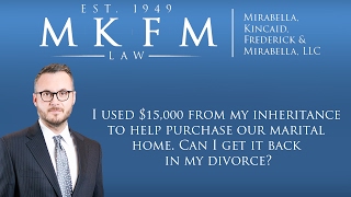 Can I Get Back My Inheritance I Used to Help Purchase Our Home During My Divorce?