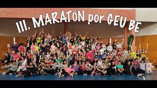 III. Maratón por Geu Be - Zumba® \u0026 Shaka Dance® -