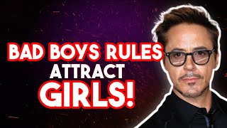 BAD BOY Rules that ATTRACT Girls! | Attract Women | Attract Girls | Sigma Male | Alpha Male
