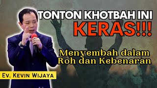 🔴 TONTON KALAU TIDAK MAU MASUK NERAKA‼️ | Ev. Kevin Wijaya