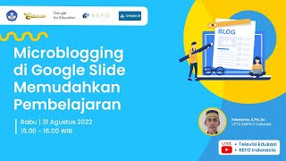 Microblogging Di Google Slide Memudahkan Pembelajaran