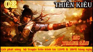 Truyện tiên hiệp: Thiên Kiêu |Tập 2| Mc Thanh Sâu