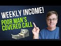 Great Income with Poor Mans Covered Call