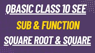 QBASIC Class 10 | Square and Square Root Program Using SUB & FUNCTION | Step-by-Step