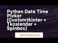 Python date time picker customtkinter + tkcalendar + spinbox