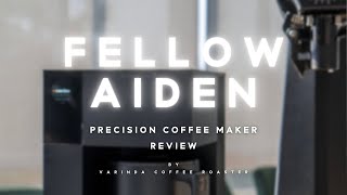 Fellow AIDEN Precision Coffee Maker Review PART1